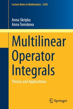 Paperback Multilinear Operator Integrals: Theory and Applications Book