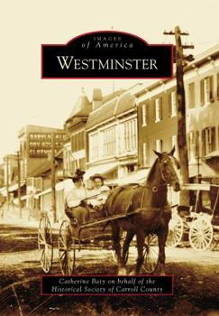 Westminster (Images of America: Maryland) - Book  of the Images of America: Maryland