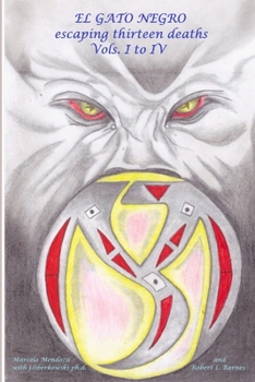 Paperback El Gato Negro escaping thirteen deaths Vols I to IV Book