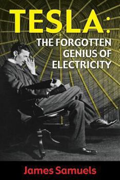 Paperback Tesla: The Forgotten Genius of Electricity Book