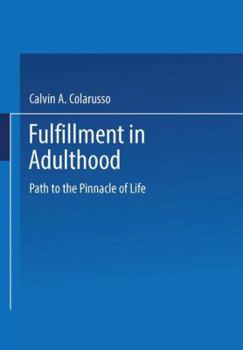 Paperback Fulfillment in Adulthood: Paths to the Pinnacle of Life Book