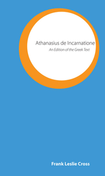 Paperback Athanasius de Incarnatione: An Edition of the Greek Text Book