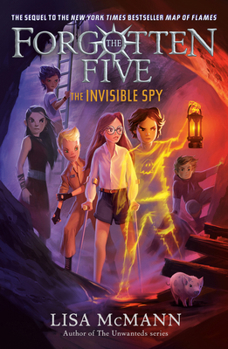 The Invisible Spy - Book #2 of the Forgotten Five