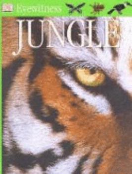 Jungle (DK Eyewitness Books) - Book  of the DK Eyewitness Books