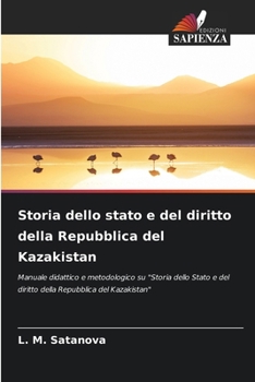 Paperback Storia dello stato e del diritto della Repubblica del Kazakistan [Italian] Book