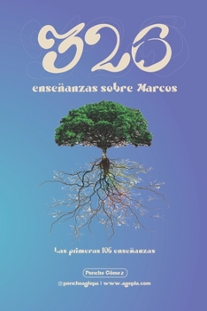 Paperback 326: Enseñanzas Sobre Marcos- Las Primeras 106 Enseñanzas [Spanish] Book