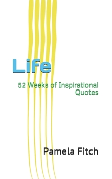 Paperback Life: 52 Weeks of Inspirational Quotes Book