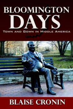 Paperback Bloomington Days: Town and Gown in Middle America Book