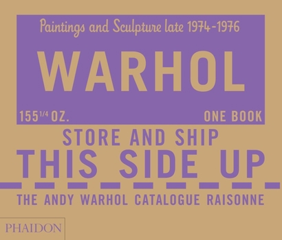 Hardcover The Andy Warhol Catalogue Raisonné: Paintings and Sculpture Late 1974-1976 (Volume 4) Book