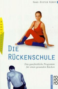 Paperback Die Rückenschule. Das ganzheitliche Programm für einen gesunden Rücken. [German] Book