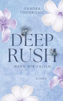 Paperback Deep Rush: Wenn wir fallen [German] Book