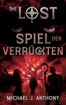 Spiel der Verrückten: The Lost - Band II (German Edition)
