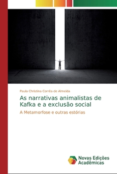 As narrativas animalistas de Kafka e a exclus�o social