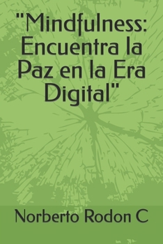 Paperback "Mindfulness: Encuentra la Paz en la Era Digital" [Spanish] Book