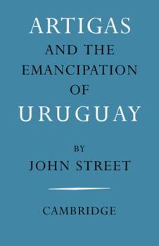 Paperback Artigas and the Emancipation of Uruguay Book
