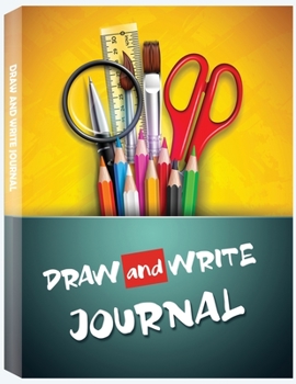 Paperback Draw and Write Journal: Drawing Journal, Creative Writing, Kids Drawing Book, Writing Journal for Kids Book