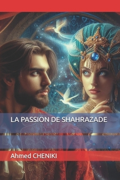 Paperback La Passion de Shahrazade: Roman [French] Book