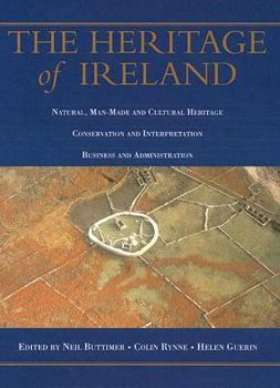 The Heritage of Ireland: Natural, Man-Made and Cultural Heritage