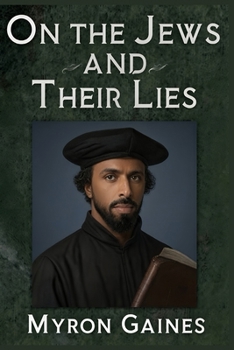 On The Jews And Their Lies