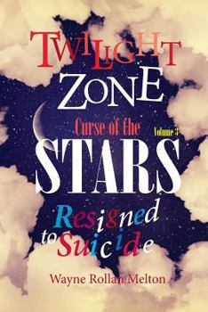 Paperback Twilight Zone Curse of the Stars Volume 3 Resigned to Suicide Book