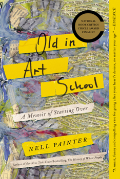 Paperback Old in Art School: A Memoir of Starting Over Book