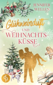 Paperback Gl?hweinduft und Weihnachtsk?sse [German] Book