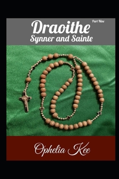 Draoithe: Synner and Sainte: Part 9