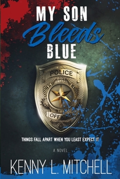 Paperback My Son Bleeds Blue Book