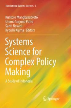 Paperback Systems Science for Complex Policy Making: A Study of Indonesia Book