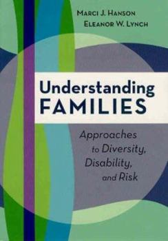 Paperback Understanding Families: Approaches to Diversity, Disability, and Risk Book