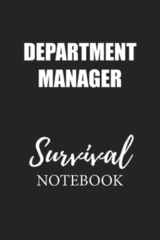 Paperback Department Manager Survival Notebook: Small Undated Weekly Planner for Work and Personal Everyday Use Habit Tracker Password Logbook Music Review Play Book