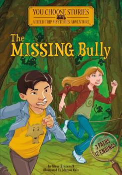 Hardcover The Missing Bully: An Interactive Mystery Adventure Book