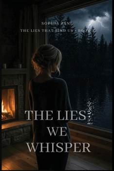 The Lies We Whisper (The Lies That Bind Us Series)