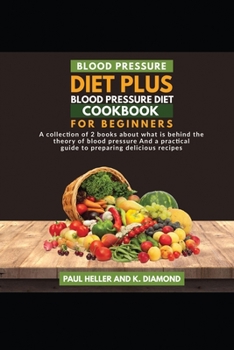 Paperback Blood Pressure Diet +blood Pressure Diet Cookbook Book