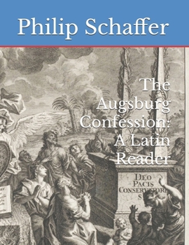 Paperback The Augsburg Confession: A Latin Reader Book