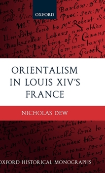Hardcover Orientalism in Louis XIV's France Book