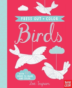 Hardcover Press Out and Color: Birds Book