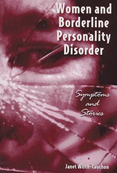 Paperback Women and Borderline Personality Disorder: Symptoms and Stories Book