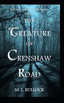 The Creature on Crenshaw Road - Book #9 of the Gulf Coast Paranormal