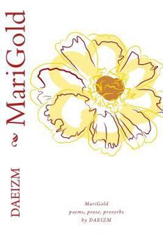 Paperback MariGold: Poems, Prose, & Proverbs Book