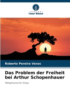 Paperback Das Problem der Freiheit bei Arthur Schopenhauer [German] Book