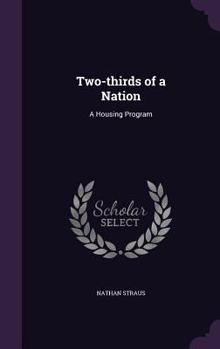 Hardcover Two-thirds of a Nation: A Housing Program Book