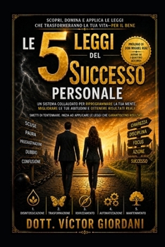 le 5 leggi del successo personale (Italian Edition)