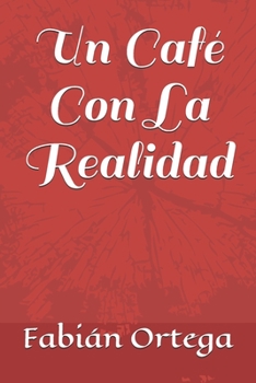 Paperback Un Café Con La Realidad [Spanish] Book