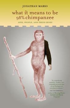 Paperback What It Means to Be 98% Chimpanzee: Apes, People, and Their Genes Book