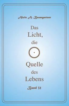 Paperback Das Licht, die Quelle des Lebens - Band 32 [German] Book