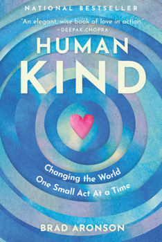 Paperback Humankind: Changing the World One Small Act at a Time Book
