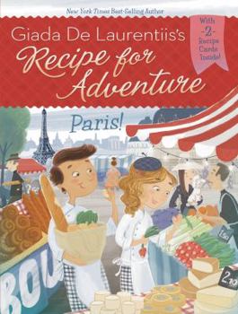 Paperback Recipe for Adventure: Paris! Book