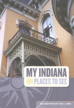 Paperback My Indiana: 101 Places to See Book