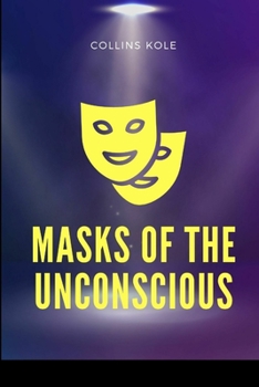 Paperback Masks of the Unconscious Book